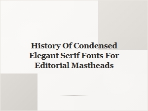 A Typographical Legacy: Serifs in Editorial Mastheads
